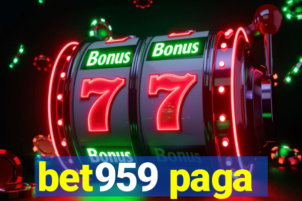 bet959 paga