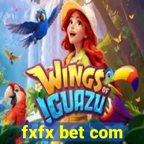 fxfx bet com