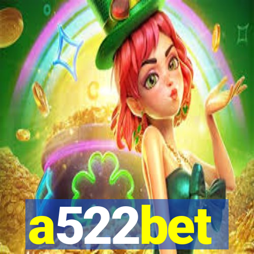 a522bet