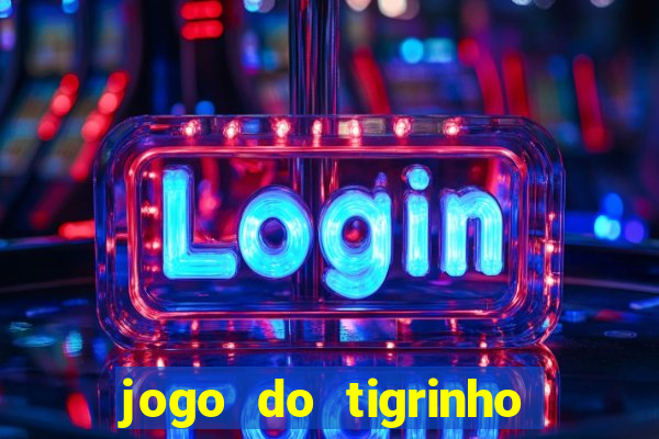 jogo do tigrinho pagando bem