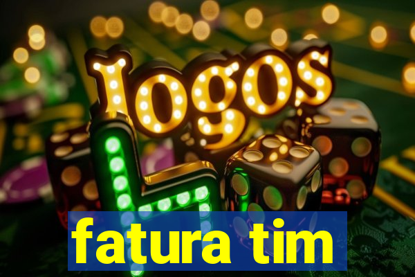 fatura tim