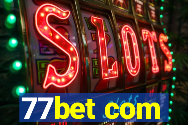 77bet com