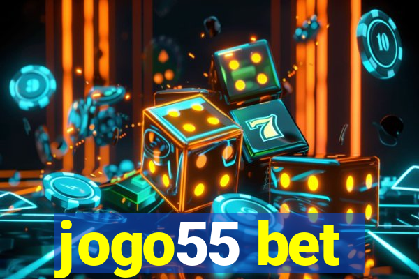 jogo55 bet