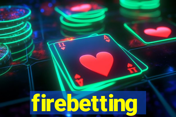 firebetting