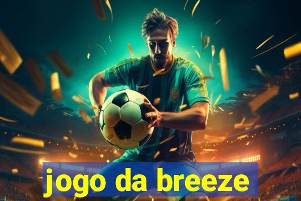 jogo da breeze