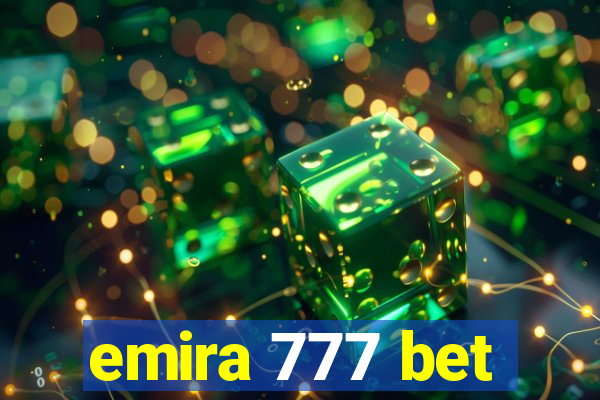 emira 777 bet