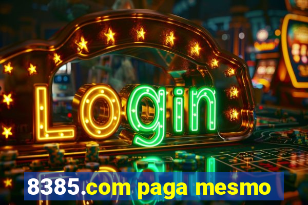 8385.com paga mesmo