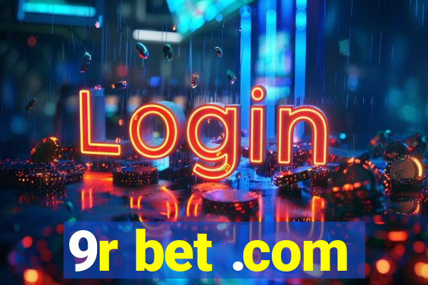 9r bet .com