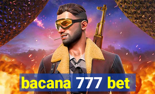 bacana 777 bet