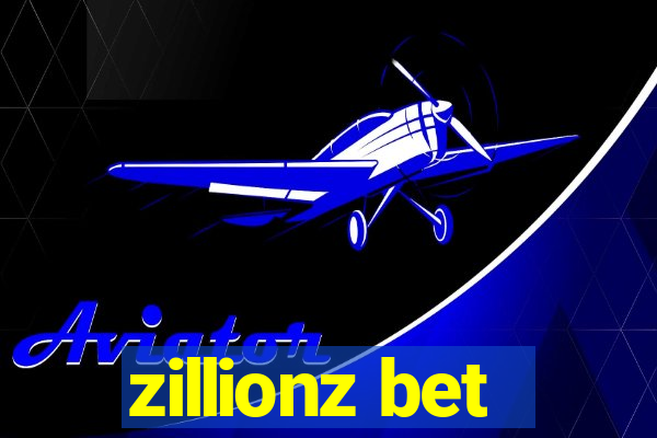 zillionz bet