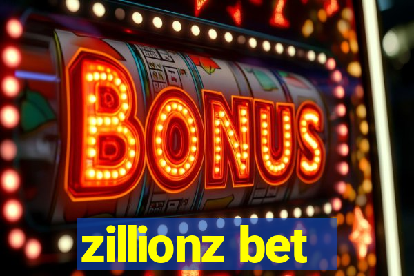 zillionz bet