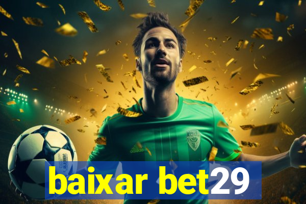 baixar bet29