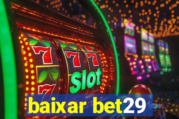 baixar bet29