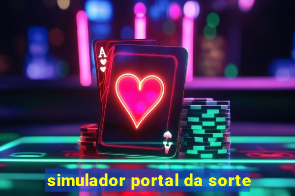 simulador portal da sorte