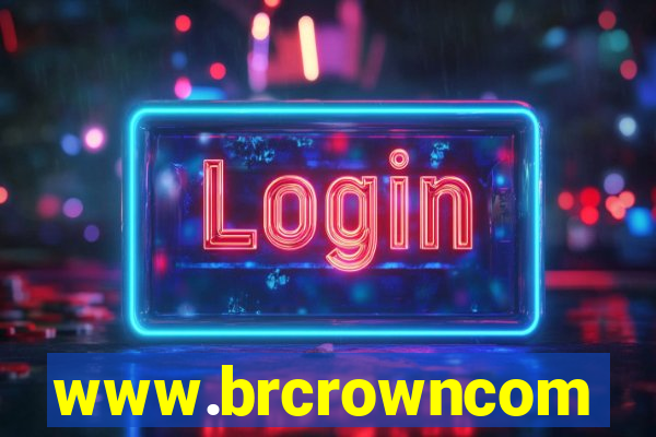 www.brcrowncom