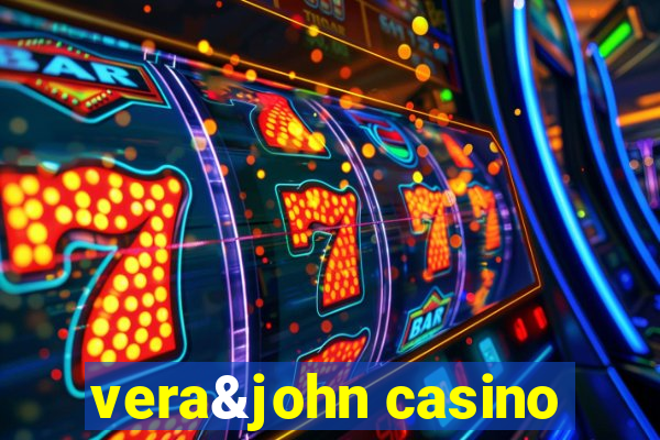 vera&john casino