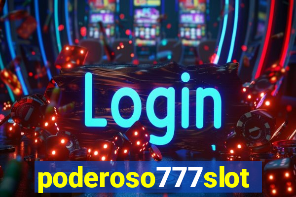 poderoso777slots