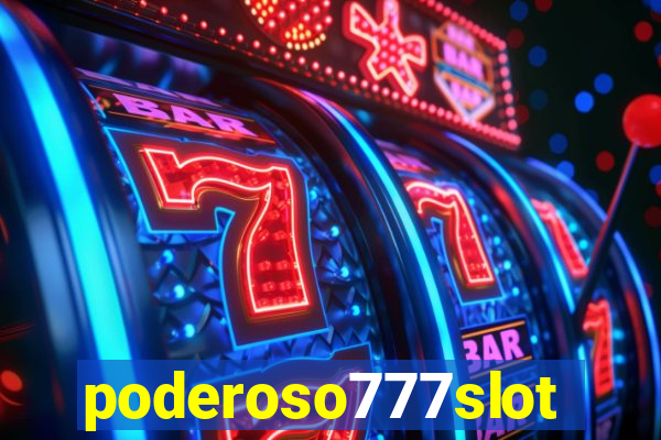 poderoso777slots