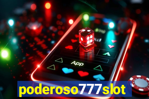 poderoso777slots