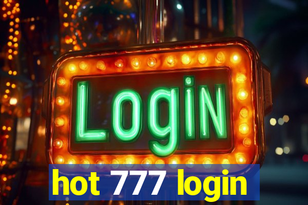 hot 777 login