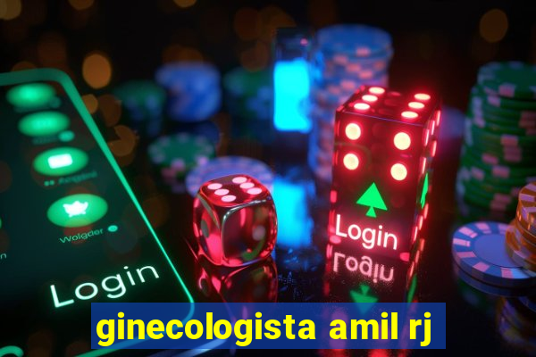 ginecologista amil rj