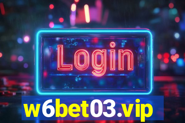 w6bet03.vip