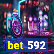 bet 592