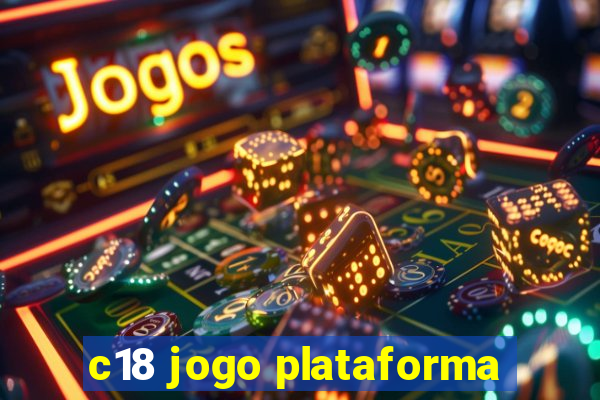 c18 jogo plataforma