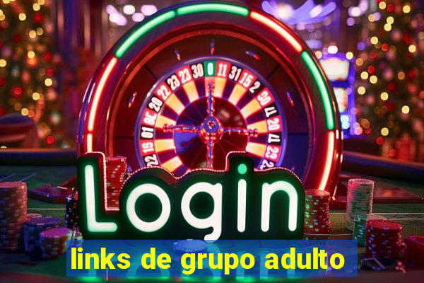 links de grupo adulto