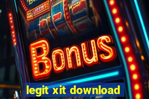 legit xit download