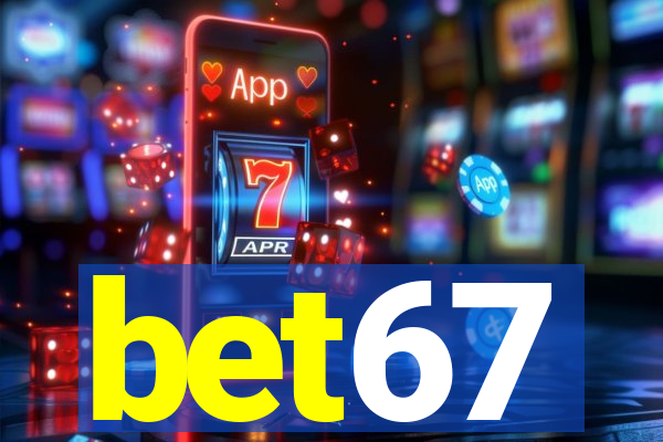 bet67