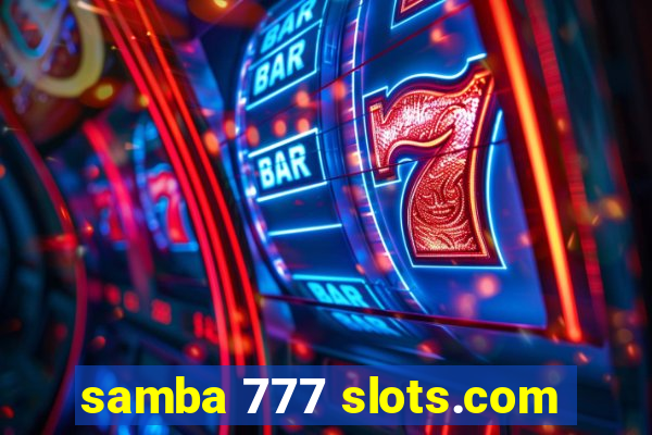 samba 777 slots.com