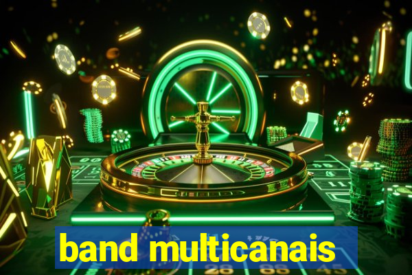 band multicanais