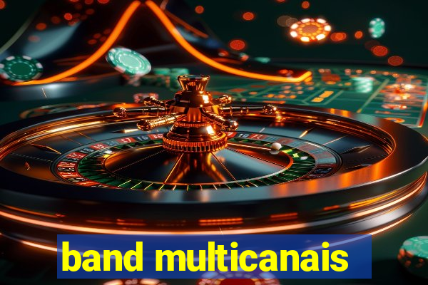 band multicanais