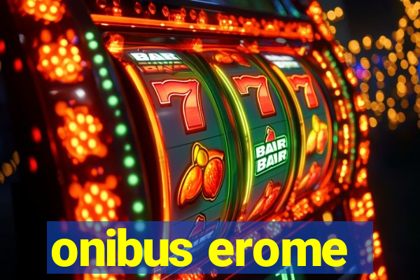 onibus erome