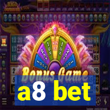 a8 bet