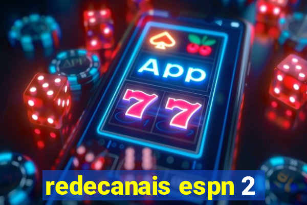 redecanais espn 2