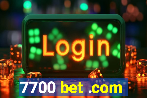 7700 bet .com