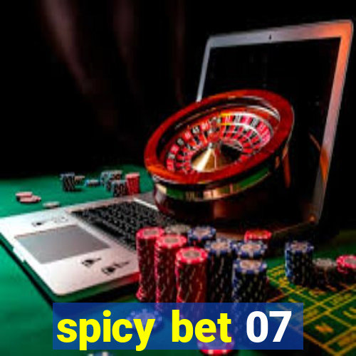 spicy bet 07