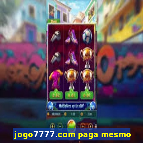 jogo7777.com paga mesmo