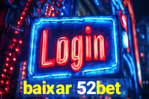 baixar 52bet