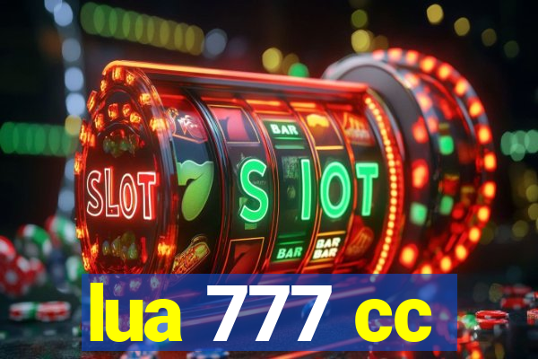 lua 777 cc