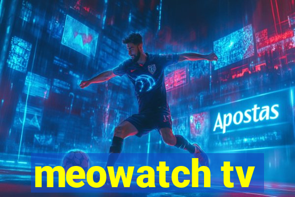 meowatch tv