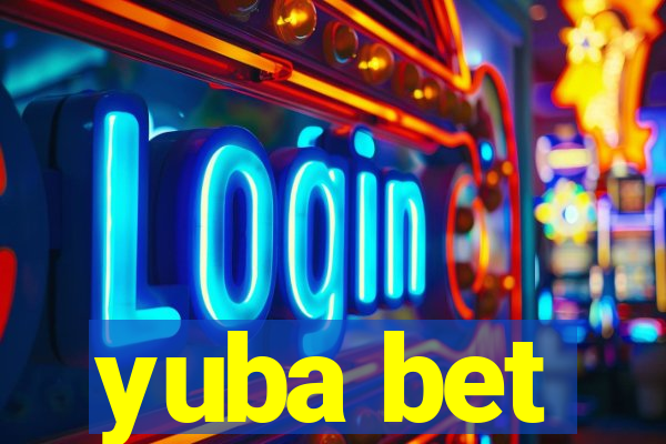 yuba bet