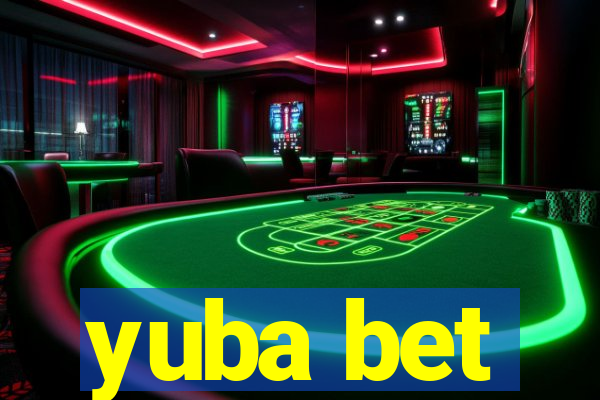 yuba bet