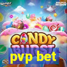 pvp bet