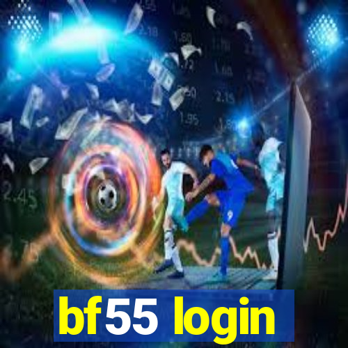 bf55 login