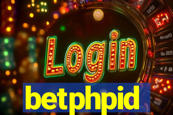 betphpid