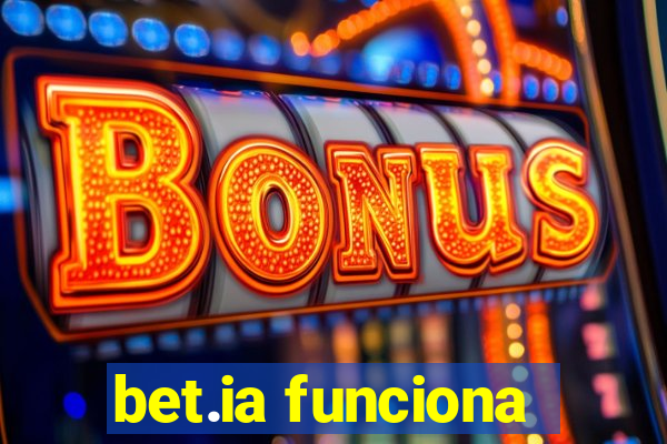 bet.ia funciona