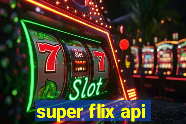 super flix api